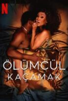 Ölümcül Kaçamak izle – Erotik