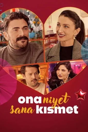 Ona Niyet Sana Kısmet