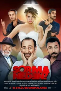 Sorma Neden?