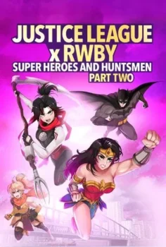 Justice League x RWBY: Super Heroes & Huntsmen, Part Two